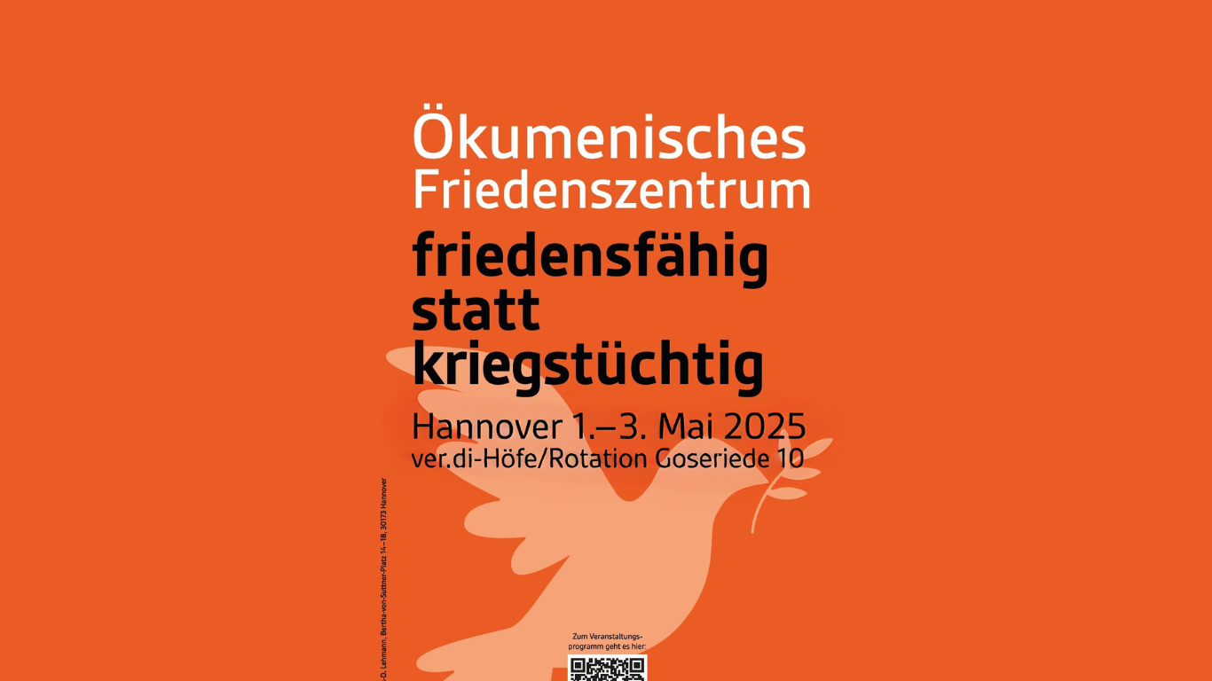 Ökumenisches Friedenszentrum: Friedensfähig statt Kriegstüchtig